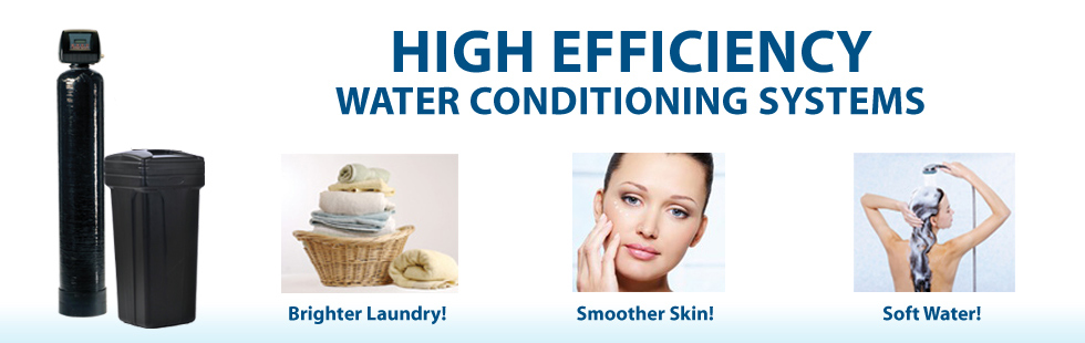 High Efficiency Water Conditioning Systems